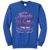 Not All Angels Have Wings Some Have Stethoscopes Nurse Cute Gift Sweatshirt