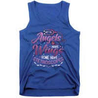 Not All Angels Have Wings Some Have Stethoscopes Nurse Cute Gift Tank Top