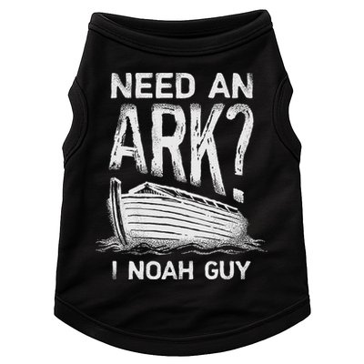 Need an Ark I Noah Guy Funny Christian Doggie Tank