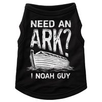 Need an Ark I Noah Guy Funny Christian Doggie Tank