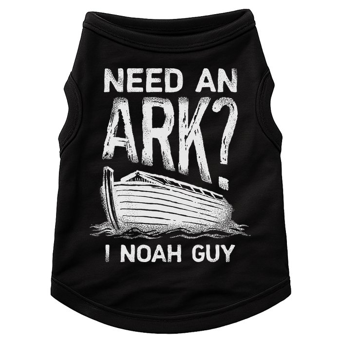 Need an Ark I Noah Guy Funny Christian Doggie Tank