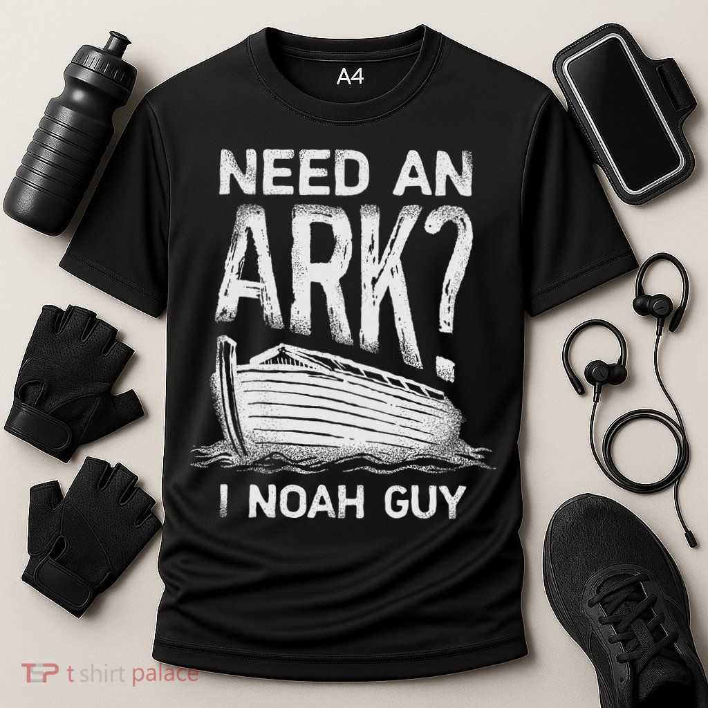 Need an Ark I Noah Guy Funny Christian Performance Shirt