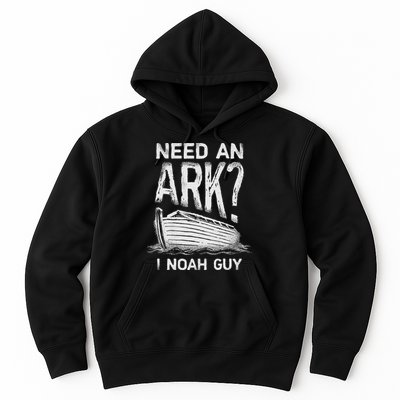 Need an Ark I Noah Guy Funny Christian Hoodie