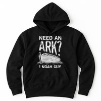 Need an Ark I Noah Guy Funny Christian Hoodie