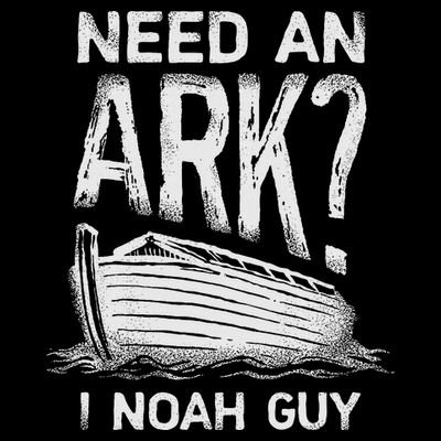 Need an Ark I Noah Guy Funny Christian T-Shirt