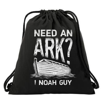 Need an Ark I Noah Guy Funny Christian Drawstring Bag