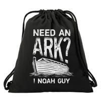 Need an Ark I Noah Guy Funny Christian Drawstring Bag