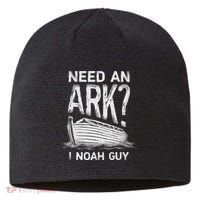 Need an Ark I Noah Guy Funny Christian Sustainable Beanie