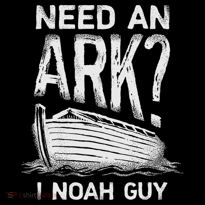 Need an Ark I Noah Guy Funny Christian Poster