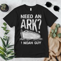 Need an Ark I Noah Guy Funny Christian Premium T-Shirt