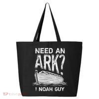 Need an Ark I Noah Guy Funny Christian 25L Jumbo Tote