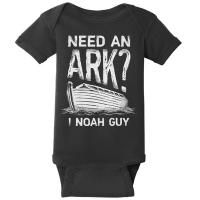 Need an Ark I Noah Guy Funny Christian Baby Bodysuit