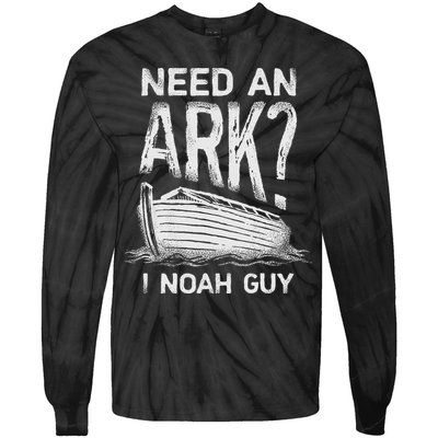 Need an Ark I Noah Guy Funny Christian Tie-Dye Long Sleeve Shirt