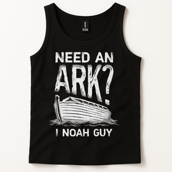 Need an Ark I Noah Guy Funny Christian Tank Top