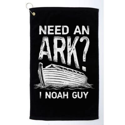 Need an Ark I Noah Guy Funny Christian Golf Towel