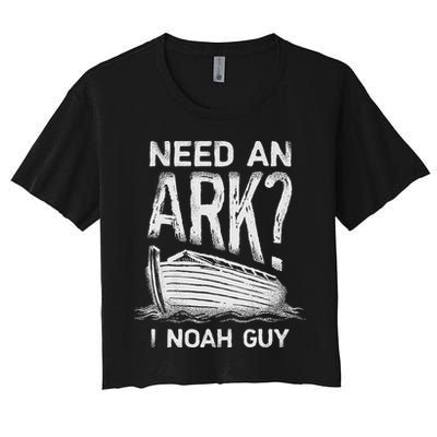 Need an Ark I Noah Guy Funny Christian Crop Top