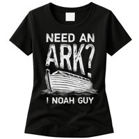 Need an Ark I Noah Guy Funny Christian Womens T-Shirt