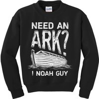 Need an Ark I Noah Guy Funny Christian Kids Sweatshirt