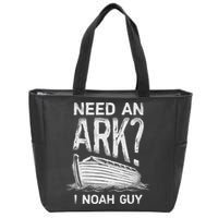 Need an Ark I Noah Guy Funny Christian Zip Tote Bag
