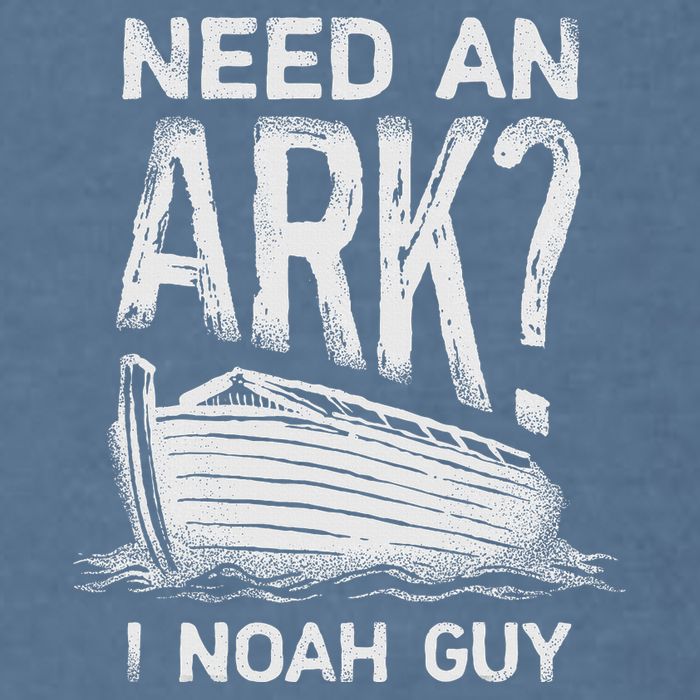 Need an Ark I Noah Guy Funny Christian Garment-Dyed Sweatshirt