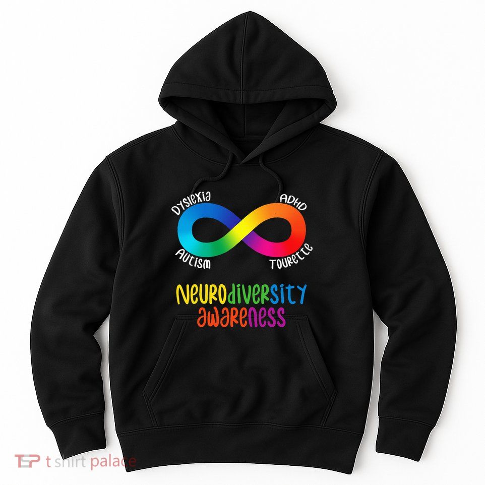 Neurodiversity Awareness Adhd Autism Dyslexia Tourette Hoodie