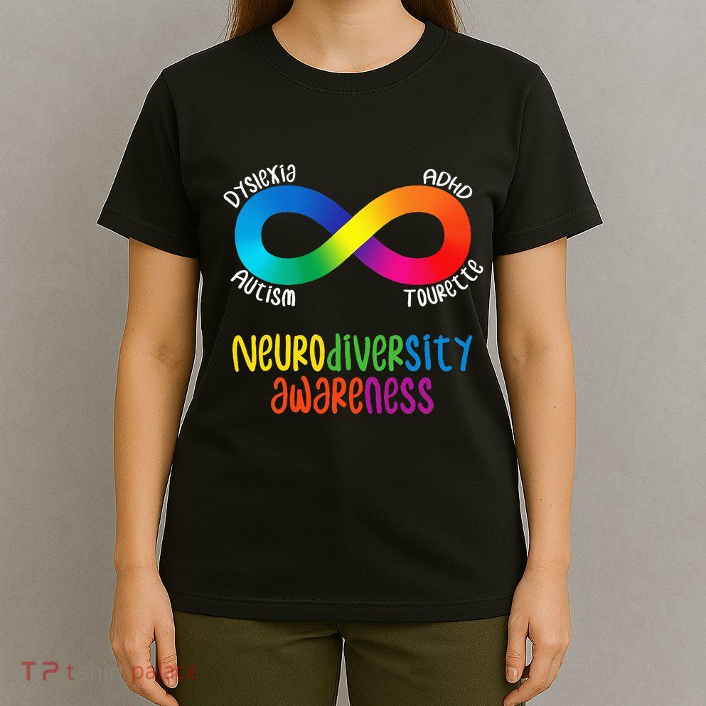 Neurodiversity Awareness Adhd Autism Dyslexia Tourette T-Shirt
