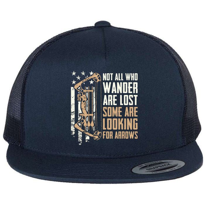 Not All Are Lost Some Looking For Arrows Bow Funny Archery Flat Bill Trucker Hat