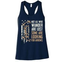 Not All Are Lost Some Looking For Arrows Bow Funny Archery Women's Racerback Tank