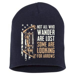 Not All Are Lost Some Looking For Arrows Bow Funny Archery Short Acrylic Beanie