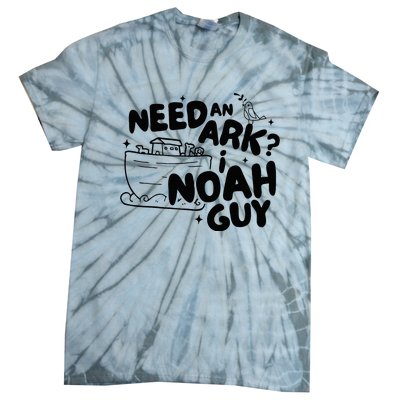 Need An Ark I Noah Guy NoahS Story Pun Humor Fishingman Tie-Dye T-Shirt