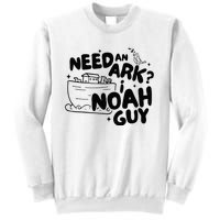 Need An Ark I Noah Guy NoahS Story Pun Humor Fishingman Sweatshirt