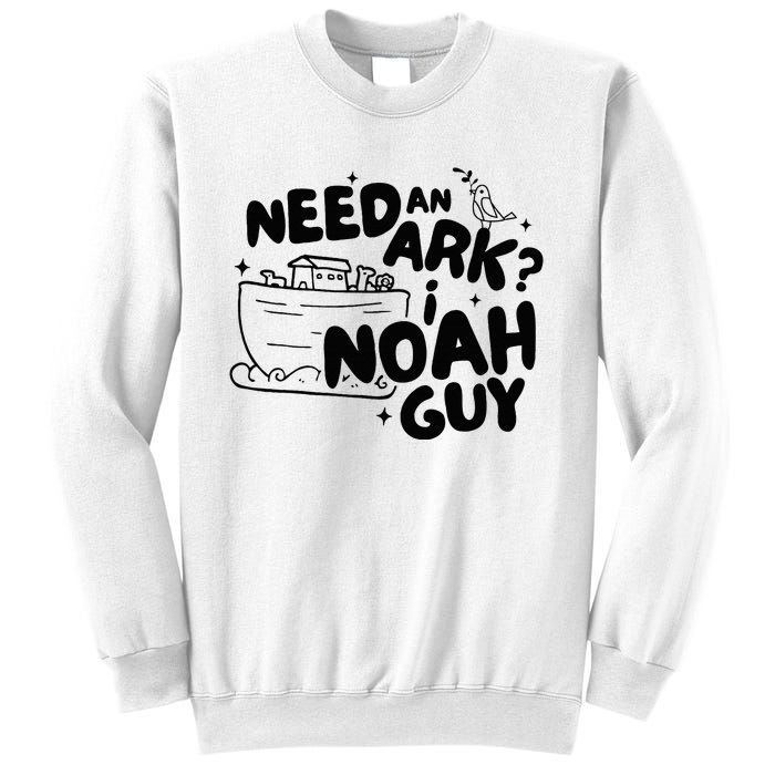 Need An Ark I Noah Guy NoahS Story Pun Humor Fishingman Sweatshirt