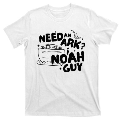 Need An Ark I Noah Guy NoahS Story Pun Humor Fishingman T-Shirt