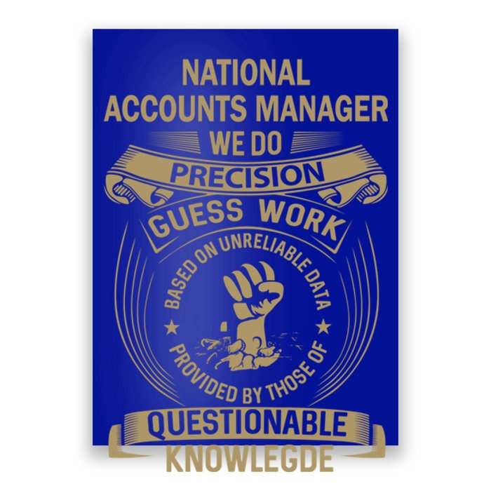 National Accounts Ager We Do Precision Gift Poster