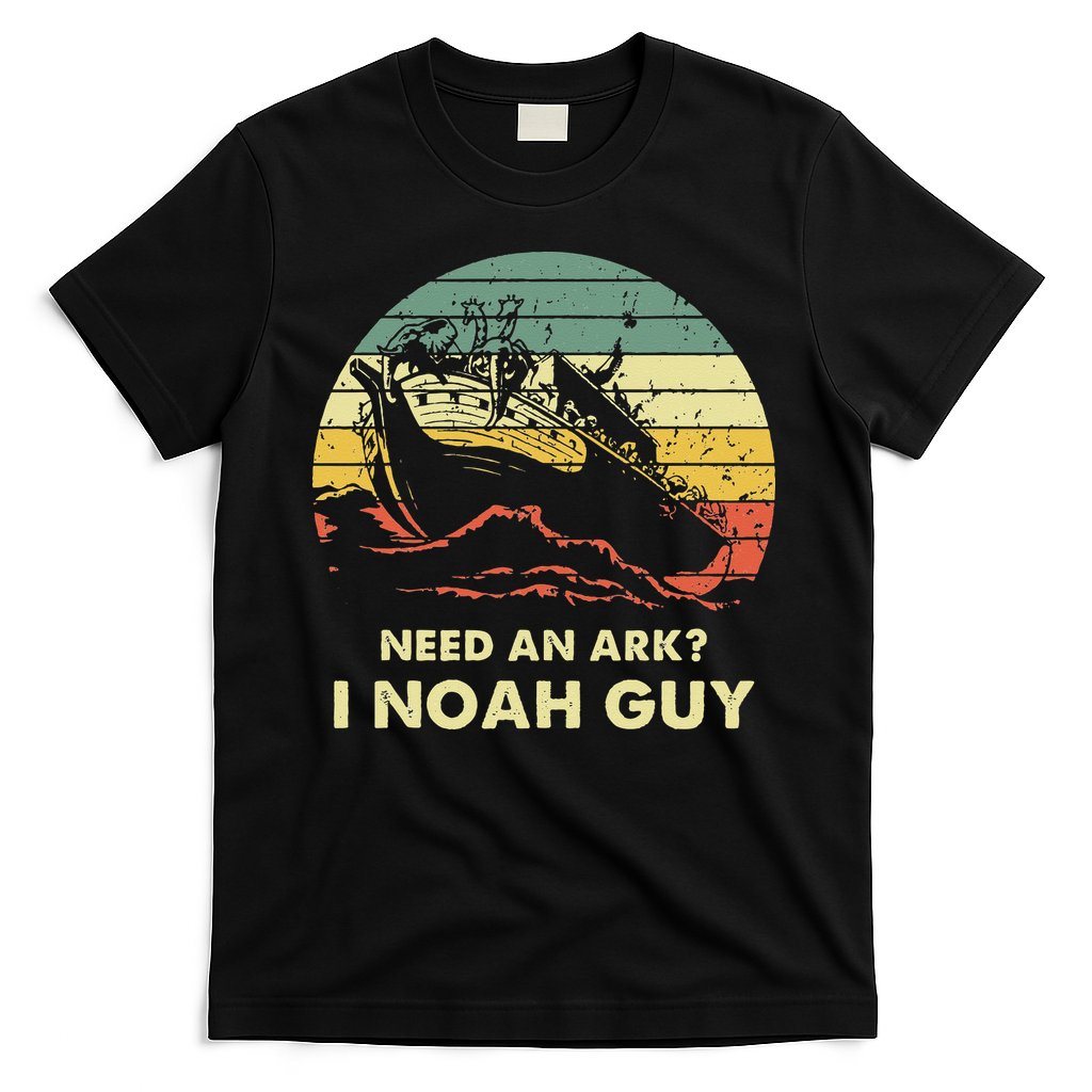 Need An Ark I Noah Guy Christian Jesus Retro Funny T-Shirt