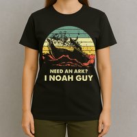 Need An Ark I Noah Guy Christian Jesus Retro Funny T-Shirt