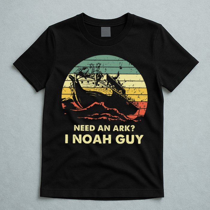 Need An Ark I Noah Guy Christian Jesus Retro Funny T-Shirt