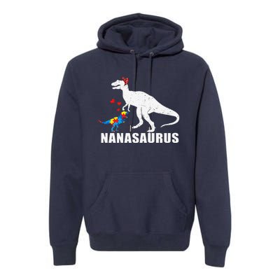 Nanasaurus Autism Awareness Autism Mother's Day Premium Hoodie