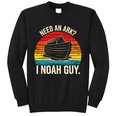 Need An Ark I Noah Guy Christian Ark Noah Pun Vintage Sweatshirt