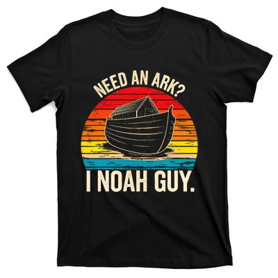 Need An Ark I Noah Guy Christian Ark Noah Pun Vintage T-Shirt