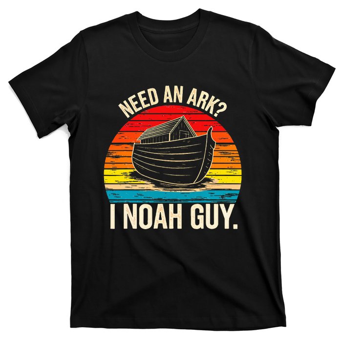 Need An Ark I Noah Guy Christian Ark Noah Pun Vintage T-Shirt