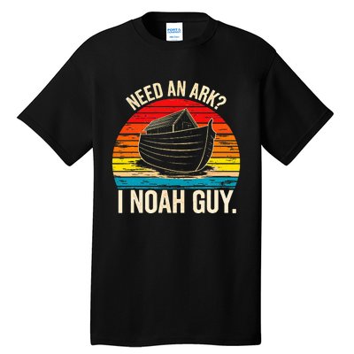 Need An Ark I Noah Guy Christian Ark Noah Pun Vintage Tall T-Shirt