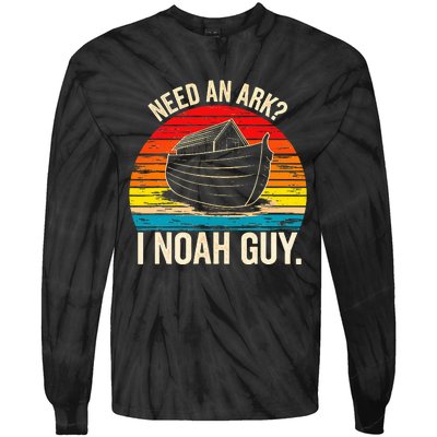 Need An Ark I Noah Guy Christian Ark Noah Pun Vintage Tie-Dye Long Sleeve Shirt