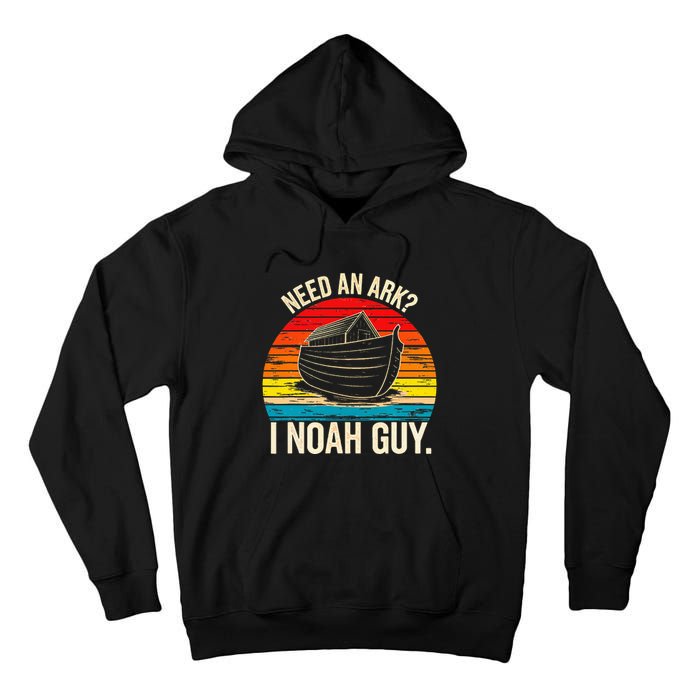 Need An Ark I Noah Guy Christian Ark Noah Pun Vintage Tall Hoodie