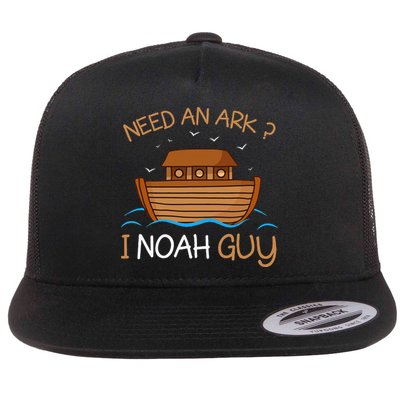 Need An Ark I Noah Guy Funny Biblical Noahs Ark Flat Bill Trucker Hat