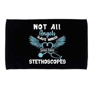 Not All Angels Have Wings Some Have Stethoscopes Funny Nurse Funny Gift Microfiber Hand Towel