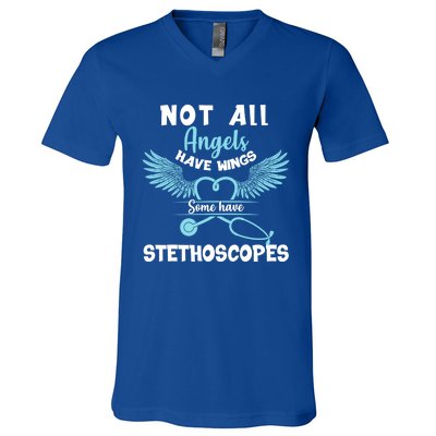 Not All Angels Have Wings Some Have Stethoscopes Funny Nurse Funny Gift V-Neck T-Shirt