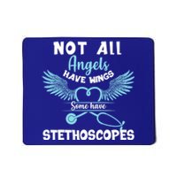 Not All Angels Have Wings Some Have Stethoscopes Funny Nurse Funny Gift Mousepad