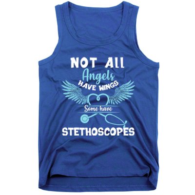 Not All Angels Have Wings Some Have Stethoscopes Funny Nurse Funny Gift Tank Top