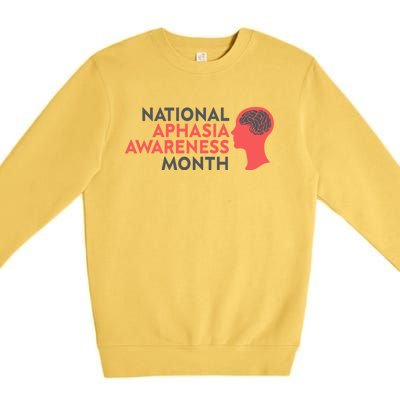 National Aphasia Awareness Month Gift Premium Crewneck Sweatshirt